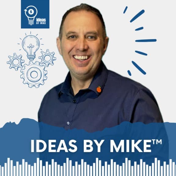 Ideas by Mike™